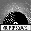 Mr. P (P Square) New songs aplikacja