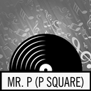Mr. P (P Square) New songs-APK
