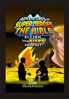 Elijah the Fiery Prophet Poster