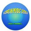 Channel for Korean Music Video