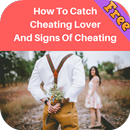 How To Catch Cheating Lover And Signs Of Cheating APK
