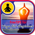 Free TIPS for Yoga for Beginner