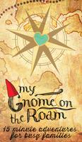 My Gnome on the Roam Affiche