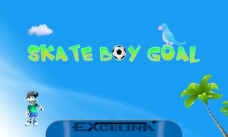 Poster Skate Boy Goal