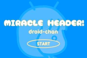 MIRACLE HEADER droid-chan! Affiche