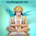 Aaj Mangalwar hai