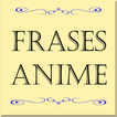 Frases Anime