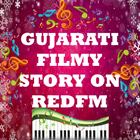 Gujarati Filmy Story Video On Red Fm icône