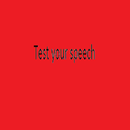 Test your speech APK