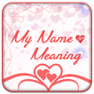 My Name Meaning - Secret Behind Your Name