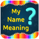 my name meaning-name means-words meanings APK