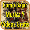 Bajar Musica y Videos Gratis A Mi Celular Guias