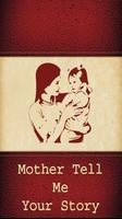 Mother Tell Me Your Story Affiche