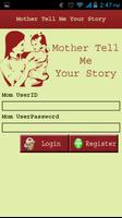 Mother Tell Me Your Story screenshot 1