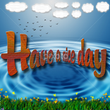 HAVE A NICE DAY WISHES