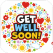 GET WELL SOON...