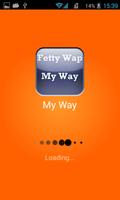 Fetty Wap My Way Lyrics Free Affiche