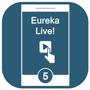 Eureka Live!5 APK