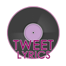 Tweet Lyrics APK