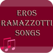 Eros Ramazzotti Songs