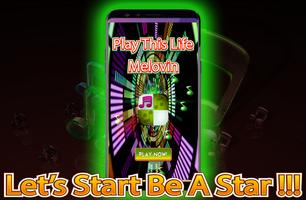 Melovin Play This Life Piano Tiles الملصق
