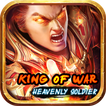 King of war-Heavenly solidier