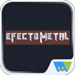 Efecto Metal