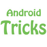 Android Tricks