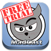 ”MadCast Free Trial
