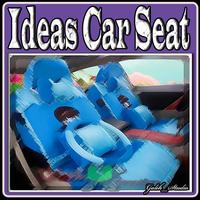 Ideas Car Seat Affiche