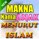 MAKNA NAMA ANAK MENURUT AGAMA ISLAM LENGKAP APK