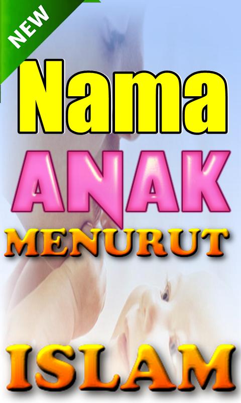 Makna Nama Anak Menurut Agama Islam Lengkap For Android Apk Download