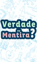 Verdade ou Mentira? Perguntas-poster