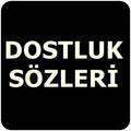 ”Dostluk Sözleri