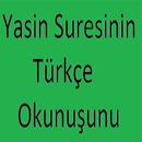 Yasin Suresinin Türkçe Okunuşu APK