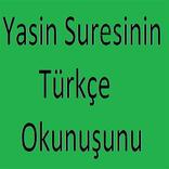 Yasin Suresinin Türkçe Okunuşu
