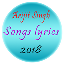 Arijit Singh all songs lyrics 2018 APK