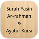 Surah Yasin,Ar-Rahman,Ayatul Kursi (Offline Audio) APK