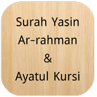 Surah Yasin,Ar-Rahman,Ayatul Kursi (Offline Audio) icon