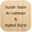 ”Surah Yasin,Ar-Rahman,Ayatul Kursi (Offline Audio)