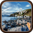 Myanmar Text on Photo