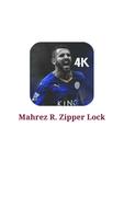 Riad Mahrez Zipper Lock 2018 poster