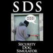 Security Dog Simulator - Dog s