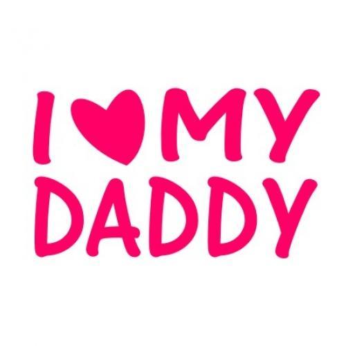 My daddy has. Мой Daddy. I Love my Daddy. Картинка my Daddy. My Lovely dad.
