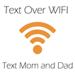 Text Mom and Dad - For Kids