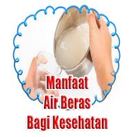 Manfaat Cucian Air Beras Bagi Kesehatan poster