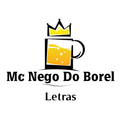 Mc Nego Do Borel Letras