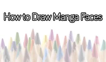 How to Draw Manga Faces Affiche