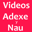 Videos Adexe y Nau