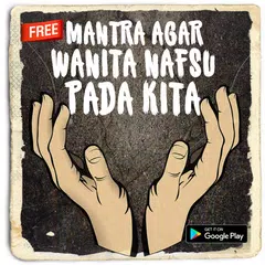 Baixar Mantra Agar Wanita Nafsu Pada Kita Terampuh APK